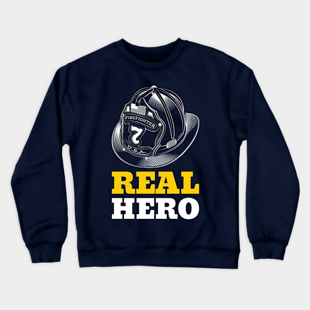 Real Hero - Firefighter Crewneck Sweatshirt by Smart Life Cost